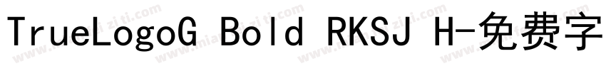 TrueLogoG Bold RKSJ H字体转换